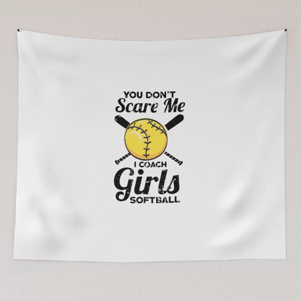 Item preview,  You Don't Scare Me I Coach Girls Softball Coaches Gifts designed and sold by RanirO.