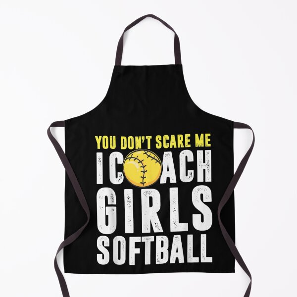 Item preview, You Don't Scare Me I Coach Girls Softball Coaches Gifts designed and sold by RanirO.