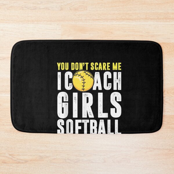 Item preview, You Don't Scare Me I Coach Girls Softball Coaches Gifts designed and sold by RanirO.