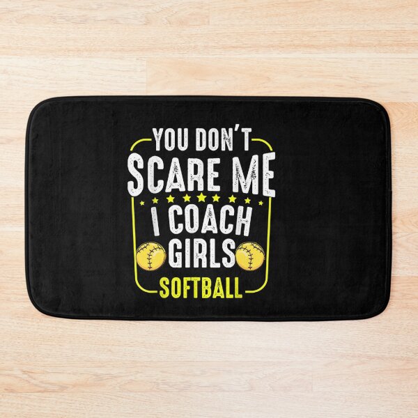 Item preview,  You Don't Scare Me I Coach Girls Softball Coaches Gifts designed and sold by RanirO.