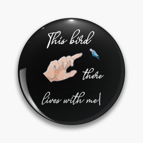 Item preview, This bird lives with me. designed and sold by Bodino.