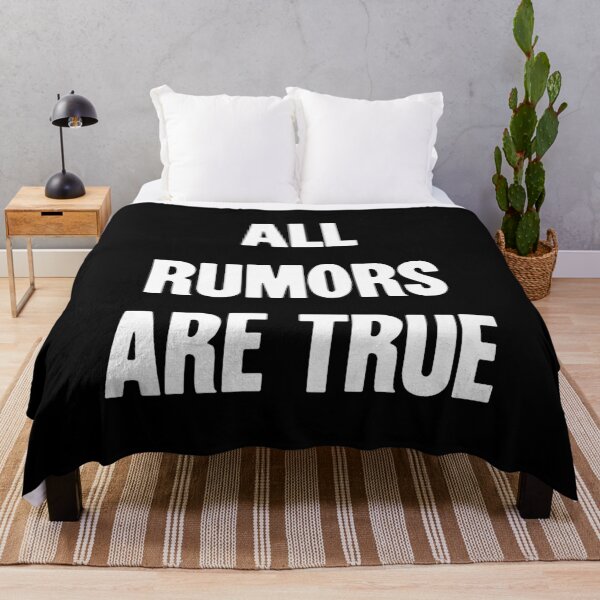 Item preview, All Rumors Are True designed and sold by Good-Looking Corpse.