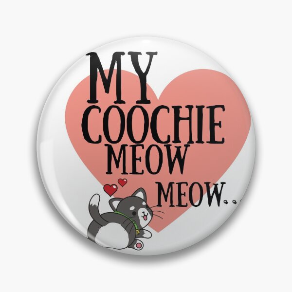 Item preview, My coochie meow meow … designed and sold by JosTees96.