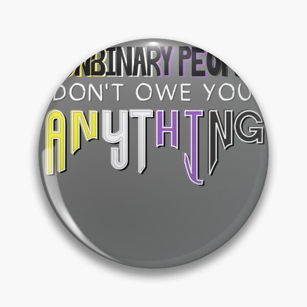 Item preview, Nonbinary People Don't Owe You Anything Typography designed and sold by NewtandThistle.