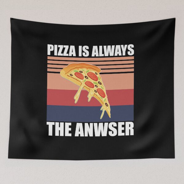 Item preview, PIZZA Is Always The Answer designed and sold by YOUR SHOP.