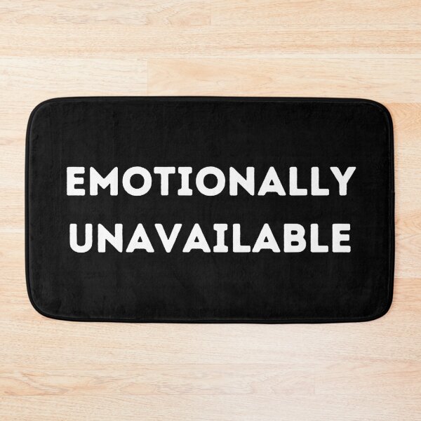 Item preview, Emotionally unavailable designed and sold by lolora.
