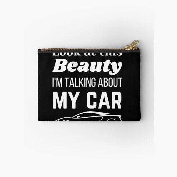 Item preview, Look at this Beauty I'm Talking About My Car, Funny Car Quotes designed and sold by QuotableAttire.
