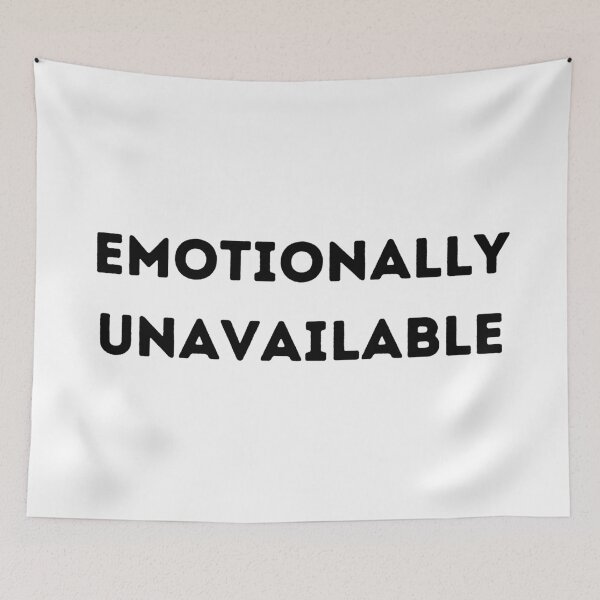 Item preview, Emotionally unavailable designed and sold by lolora.