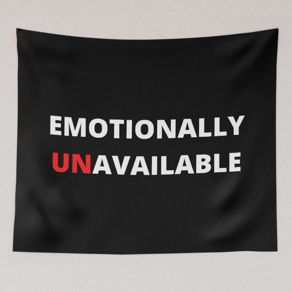 Item preview, Emotionally unavailable designed and sold by lolora.