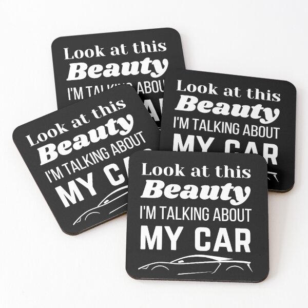 Item preview, Look at this Beauty I'm Talking About My Car, Funny Car Quotes designed and sold by QuotableAttire.