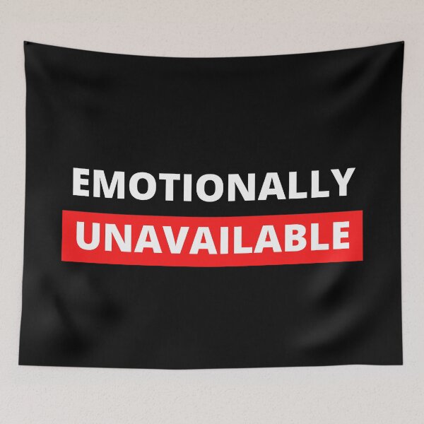 Item preview, Emotionally unavailable designed and sold by lolora.