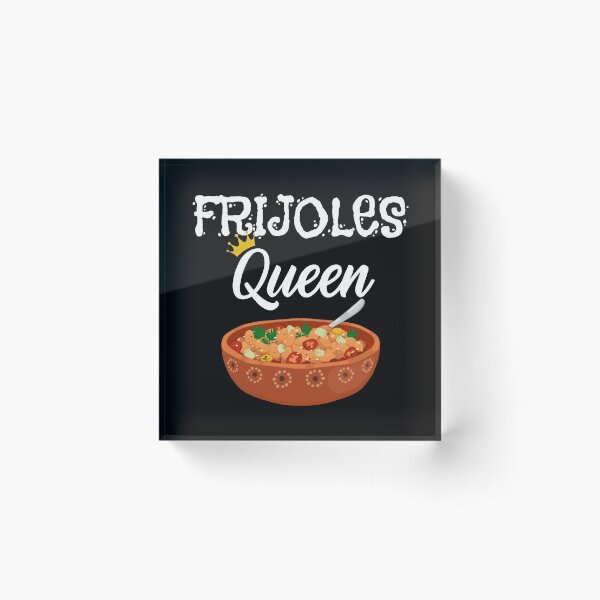 Item preview, Mexican Food Pride Frijoles Queen design designed and sold by jakehughes2015.