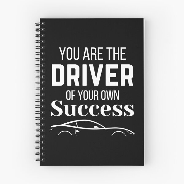 Item preview, You are the Driver of Your Own Success, Funny Car Quotes designed and sold by QuotableAttire.