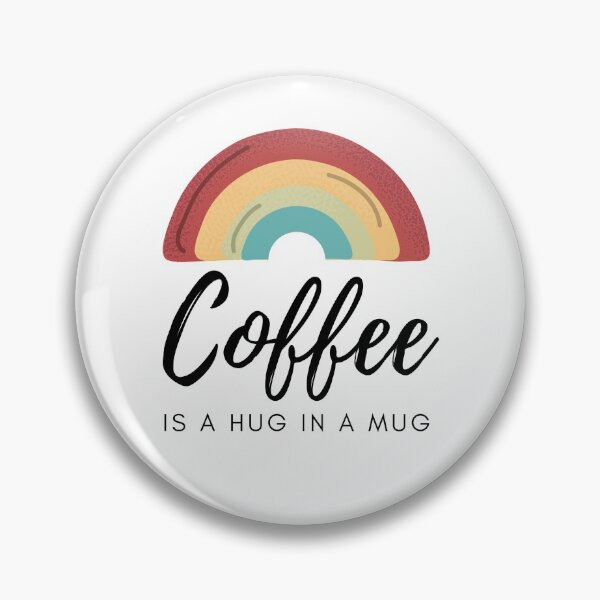 Item preview, Coffee is a Hug in a Mug! designed and sold by KohiClub.
