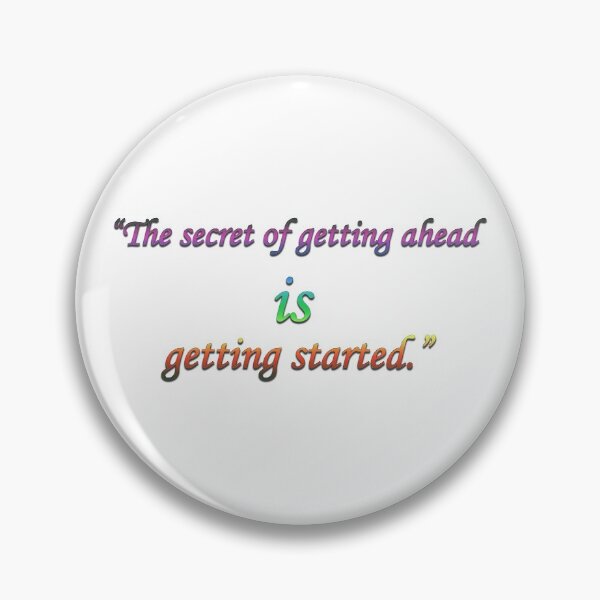 Item preview, The secret of getting ahead, Design, Motivation designed and sold by The-Fantasy.