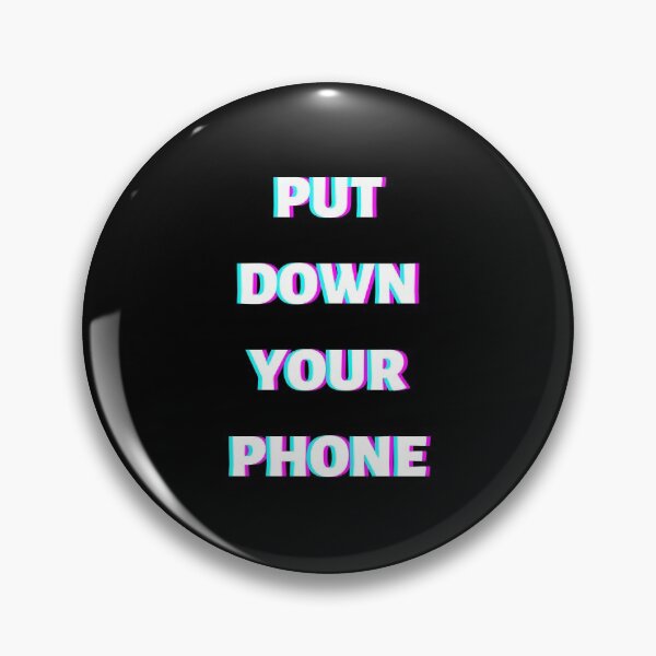 Item preview, Put down your phone designed and sold by lolora.