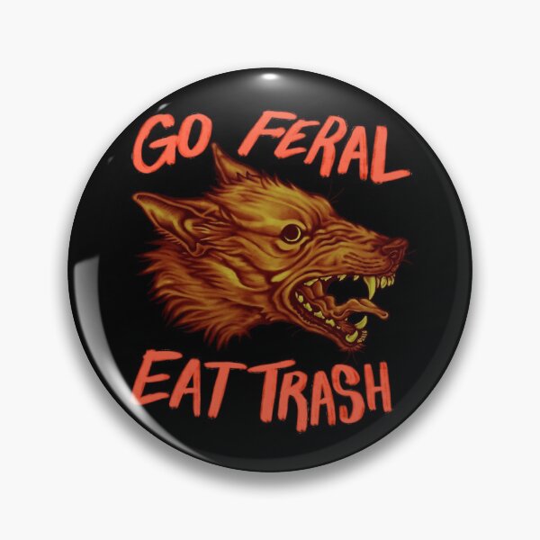 Item preview, Go Feral Eat Trash designed and sold by Crude-Casey.