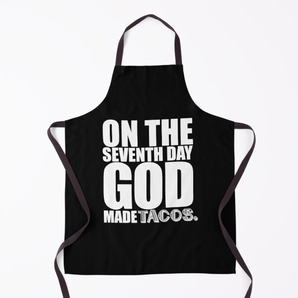 Item preview, On the Seventh Day God Made Tacos designed and sold by Mark Zajac.