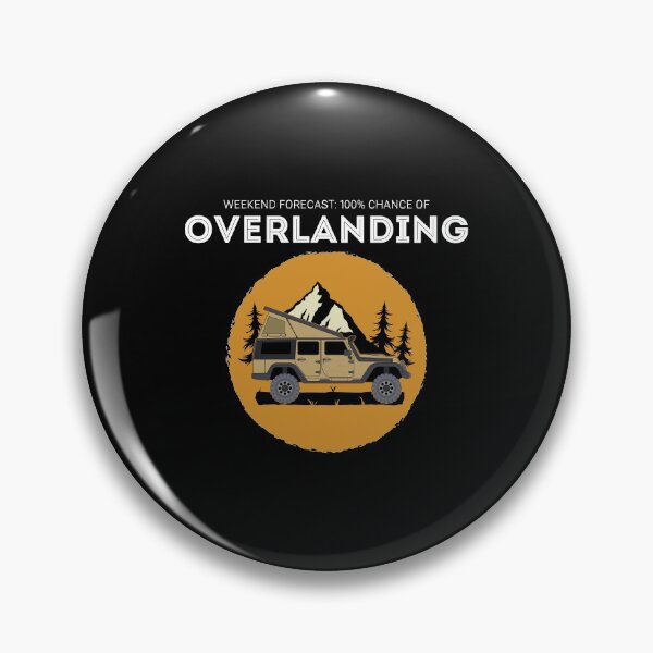 Item preview, Weekend Forecast Overland Camping Overlanding design designed and sold by jakehughes2015.