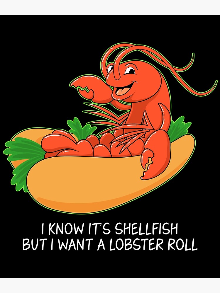 "Funny Lobster Roll Shellfish Seafood Pun design" Poster by