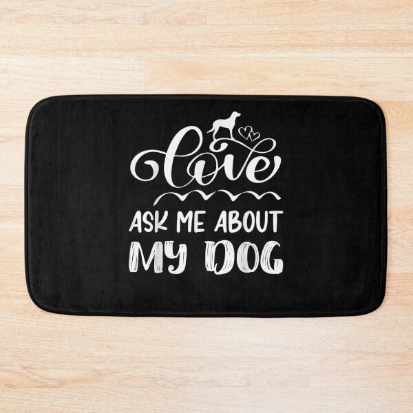Item preview, Dogs Lover Quotes Love Ask Me About My Dog Gift  designed and sold by sheilase.