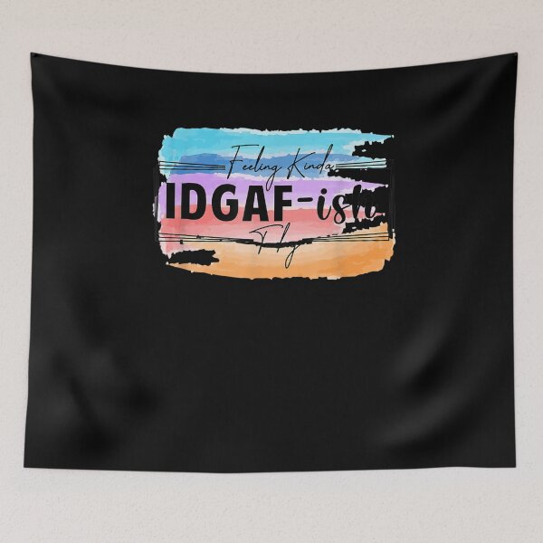 Item preview, Feeling Idgaf Ish Today A Stylish Snarky And Funny Gift  designed and sold by sheilase.