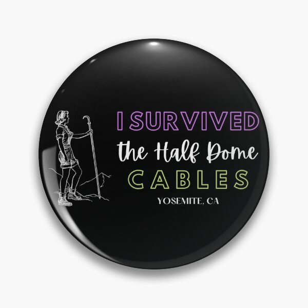 Item preview, I Survived the Half Dome Cables Woman Hiker designed and sold by CMBryant.