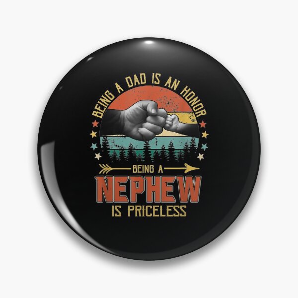 Item preview, Being A Dad Is An Honor Being A Nephew Is Priceless Gift  designed and sold by sheilase.