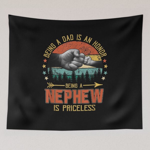 Item preview, Being A Dad Is An Honor Being A Nephew Is Priceless Gift  designed and sold by sheilase.
