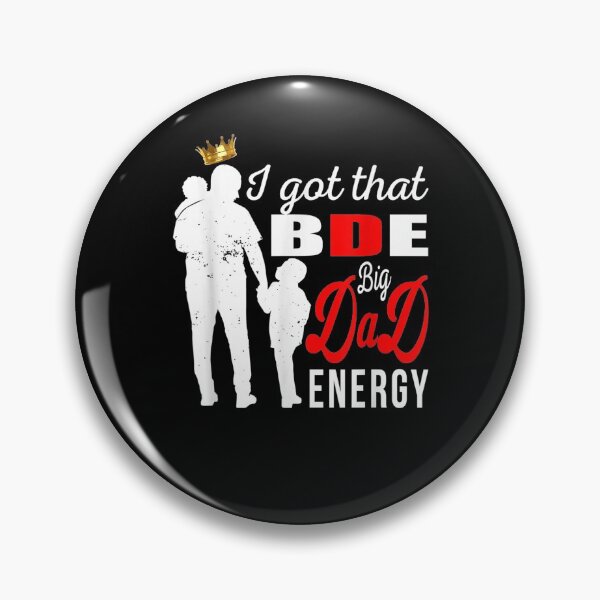 Item preview, Mens I Got That Bde Big Dad Energy Father's Gift  designed and sold by sheilase.