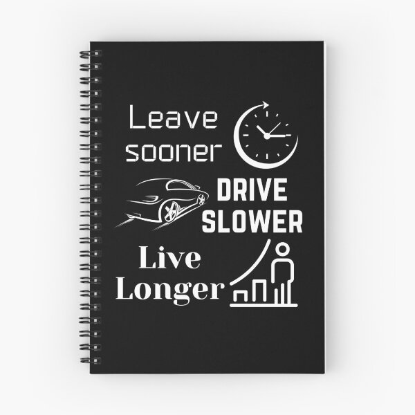 Item preview, Leave Sooner Drive Slower Live Longer, Funny Car Quotes designed and sold by QuotableAttire.