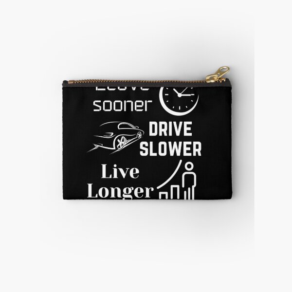 Item preview, Leave Sooner Drive Slower Live Longer, Funny Car Quotes designed and sold by QuotableAttire.
