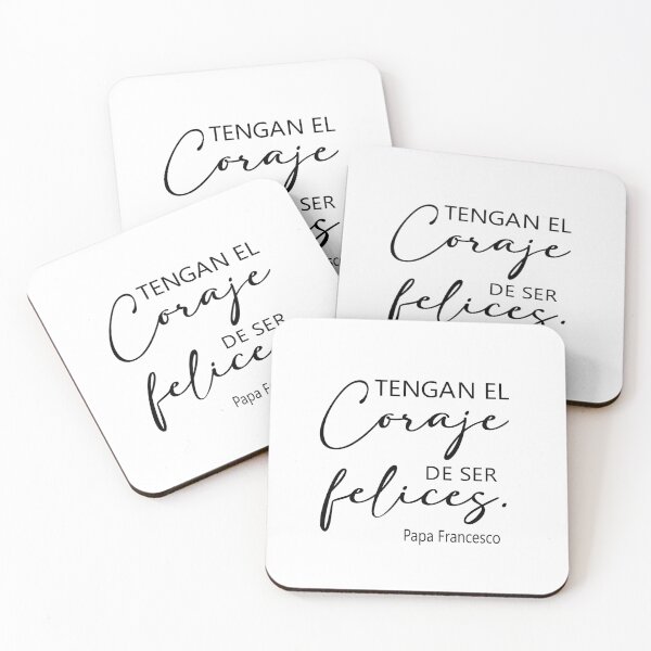 Item preview, Tengan el coraje de ser felices. Papa Francisco designed and sold by Aryam Quotes.