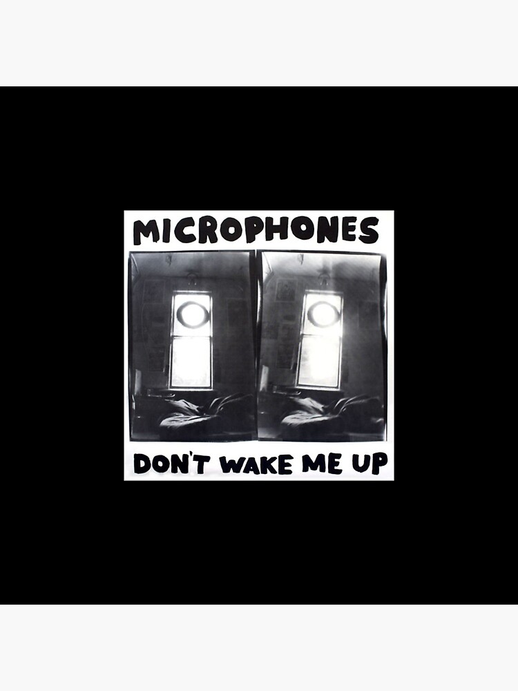 "The Microphones Don't Wake Me Up (windows)" Sticker for Sale by