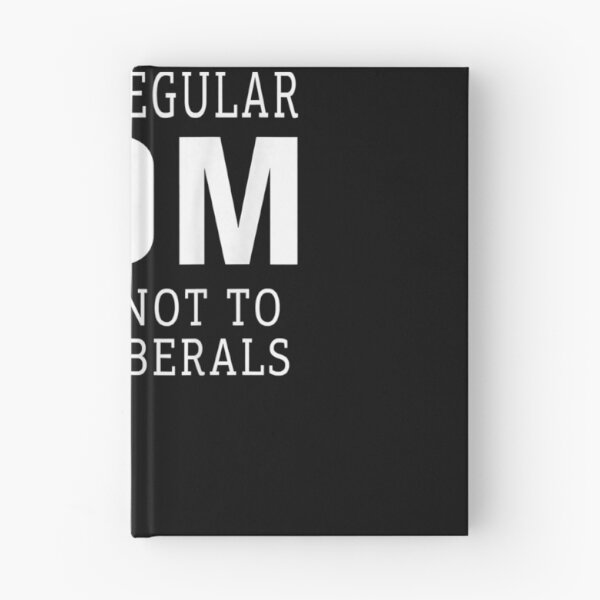 Item preview, Republican Just A Regular Mom Trying Not To Raise Liberals Gift  designed and sold by sheilase.