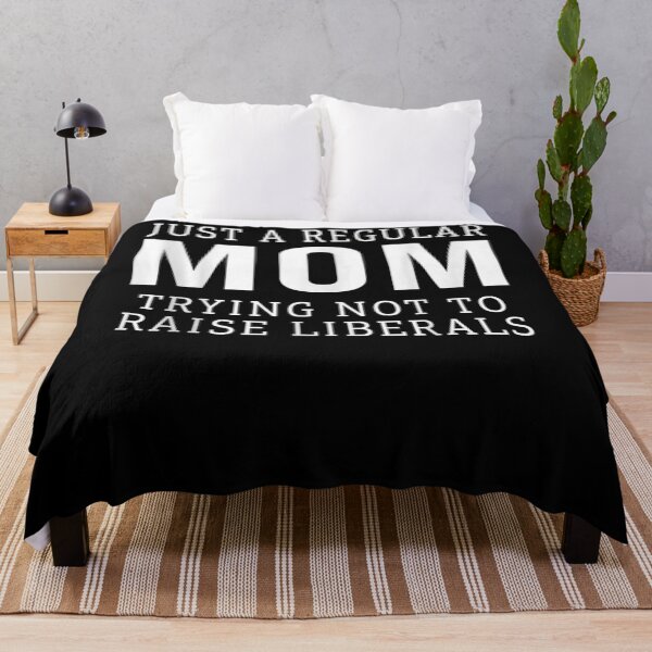 Item preview, Republican Just A Regular Mom Trying Not To Raise Liberals Gift  designed and sold by sheilase.