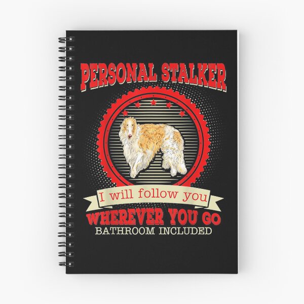 Item preview, Borzoi Personal Stalker I Will Follow You Funny Gift  designed and sold by sheilase.