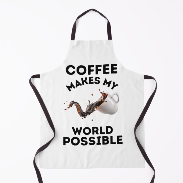 Item preview, COFFEE, MAKES MY WORLD, POSSIBLE, CAFFINE MEME, designed and sold by R B Chrystal.
