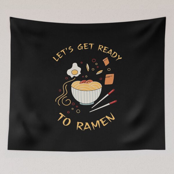 Item preview, lets get ready to ramen designed and sold by Bizarro23.