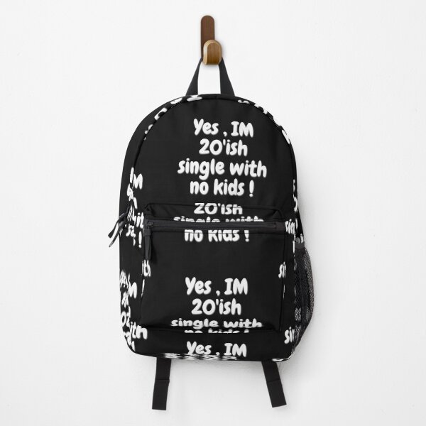 Item preview, Yes im 20ish single with no kids! designed and sold by chitchat917.