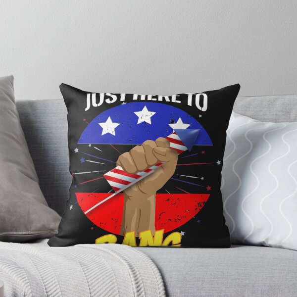 Item preview, Just Here To Bang,,crackers Day,bangday,Funny Fourth of July designed and sold by cartrica.