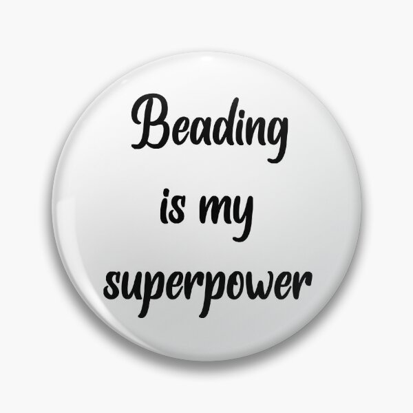 Item preview, Beading is my superpower designed and sold by gabmenfer.