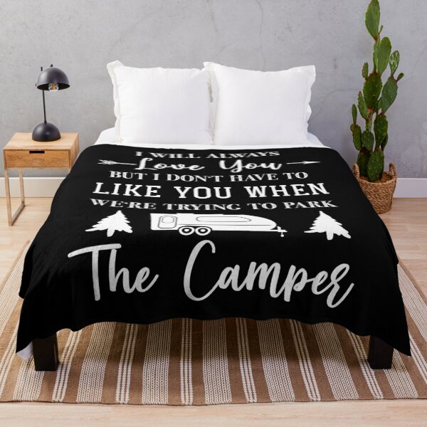 Item preview, I Will Always Love You When We're Parking the Camper designed and sold by smittysdesigns.