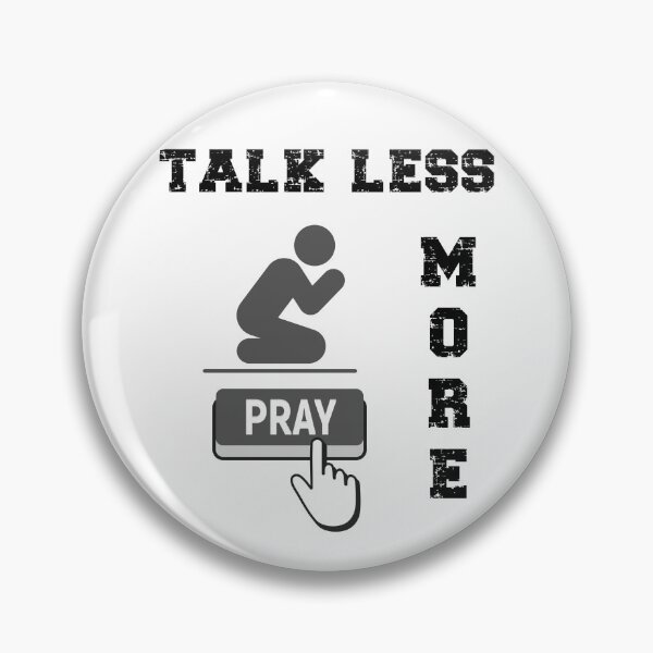 Item preview, Talk less pray more designed and sold by Simonerich.