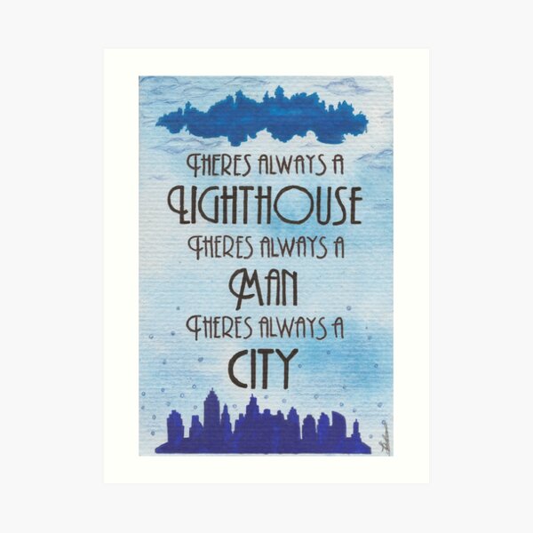 There's Always a Lighthouse Art Print