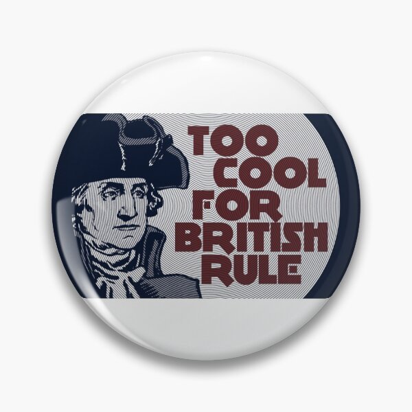 Item preview, Too Cool For British Rule - Vintage Style 4th Of July Design designed and sold by Zooone.