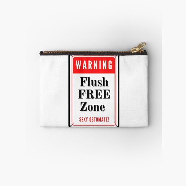 Item preview, Warning Flush Free Zone Sexy Ostomate designed and sold by TheOrificeFlow.