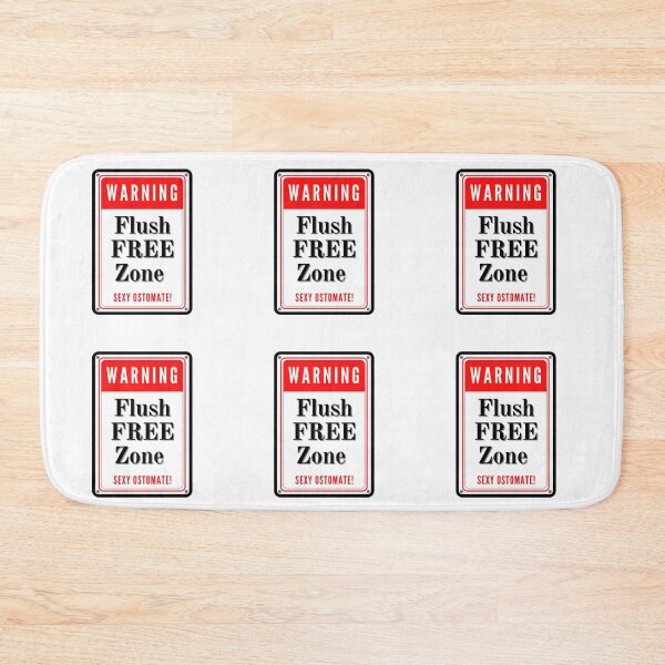 Item preview, Warning Flush Free Zone Sexy Ostomate designed and sold by TheOrificeFlow.