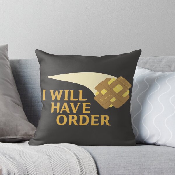 Item preview, I Will Have Order designed and sold by jenbdesigns.