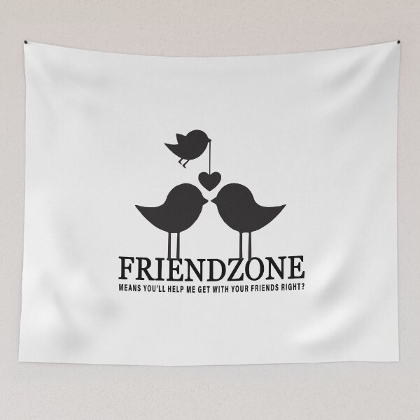 Item preview, Friendzone - Means You'll Help Me Get With Your Friends Right? designed and sold by aMortalArtist.